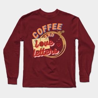 Coffee And Love Letters Long Sleeve T-Shirt